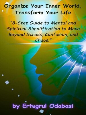cover image of Organize Your Inner World, Transform Your Life